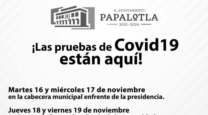 Fechas de pruebas Covid19 en Papalotla