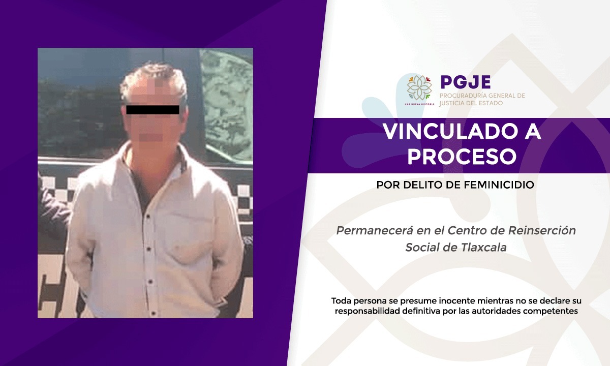 VINCULAN A PROCESO A HOMBRE POR FEMINICIDIO: PGJE